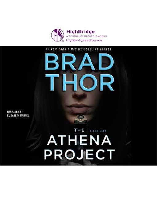 Title details for The Athena Project by Brad Thor - Available